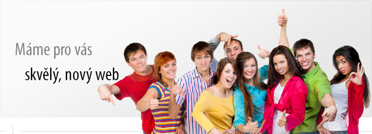 Máme pro vás skvělý, nový web Máme pro vás skvělý, nový web
